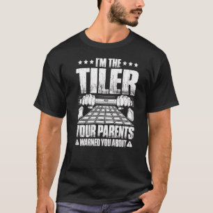 Tile Setter som dina föräldrar varnade dig om Golv T Shirt