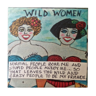 TILE/TRIVET-WILD OCH DET GALNA FOLKET ÄR MIN KAKELPLATTA
