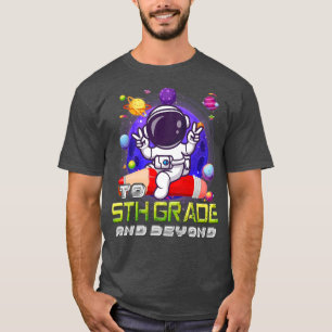 till 5:e Klass och bortom astronaut Back to school T Shirt