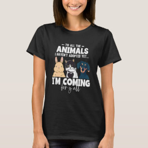 Till alla djur jag inte har adopterat än Katter Hu T Shirt