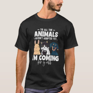 Till alla djur som jag inte har adopterat än Katt T Shirt