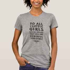 Till alla liten flicka… tee shirt