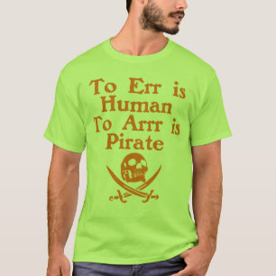 Till Arrr är piratvuxenT-tröja Tee Shirt