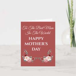 TILL BÄSTA MAMMA I VÄRLDSBLOMMIGTEN MORS DAG KORT