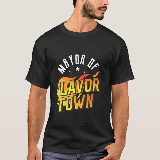 Till borgmästare i Flavor Town T Shirt (Framsida)