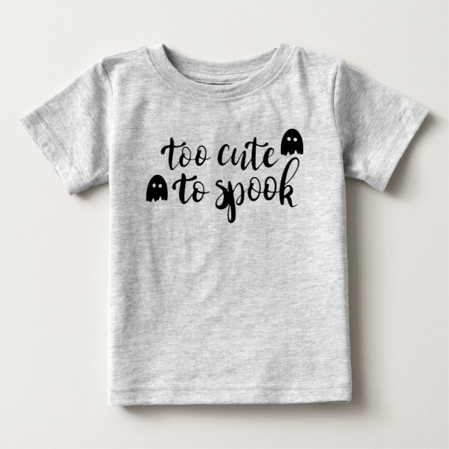 Till Cute to Spook Halloween Baby T-Shirt (Framsida)