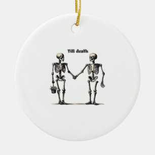 Till Death do us Part Classic - Funny Kärlek-citat Julgransprydnad Keramik