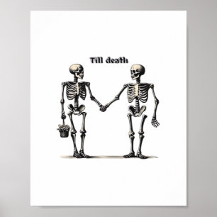 Till Death do us Part Classic - Funny Kärlek-citat Poster
