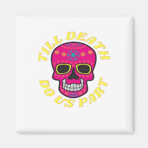 Till Death do us Part Classic - Gothic Bröllop Magnet