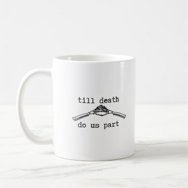 Till Death do us Part Classic - Gothic Romantik De Kaffemugg (Vänster)