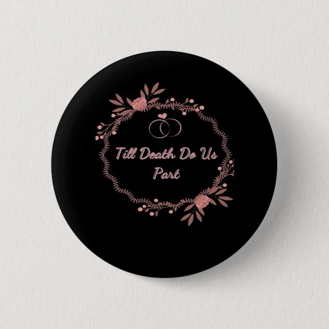 Till Death do us part - Ghokostt Bröllop Knapp (Framsida)