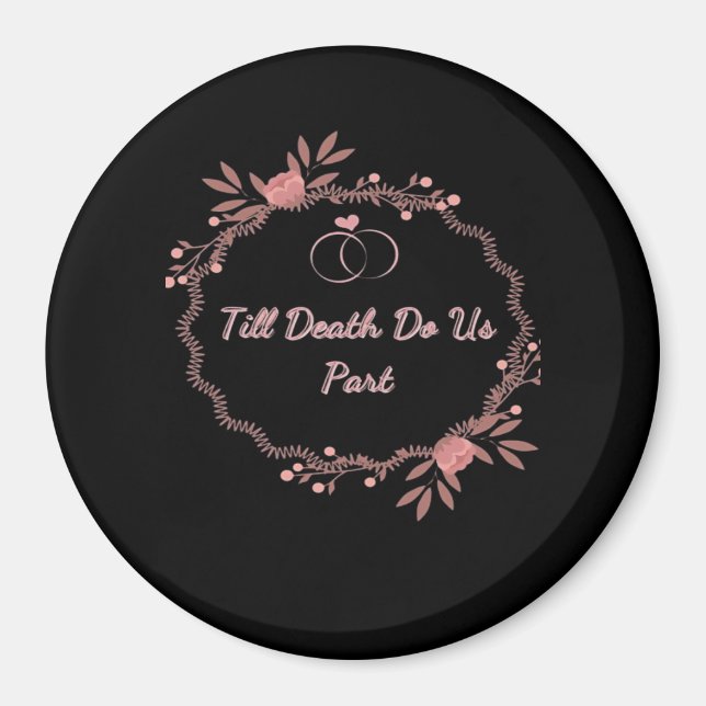 Till Death do us part - Ghokostt Bröllop Magnet (Framsidan)