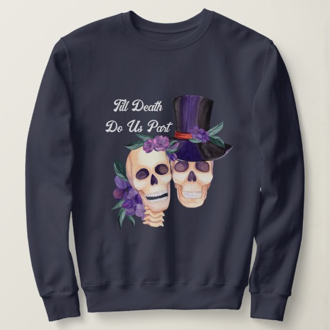 Till Death do Us Part Hoodie, Halloween Döskallars T Shirt (Design framsida)