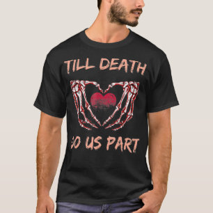 Till Death do us Part Skeleton, några Valentineser T Shirt