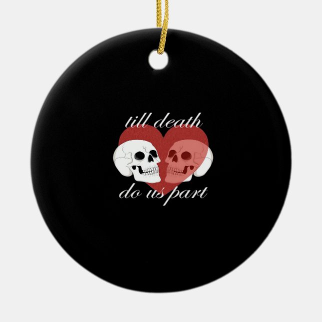 Till Death do us part Skull Quote Classic Julgransprydnad Keramik (Framsidan)