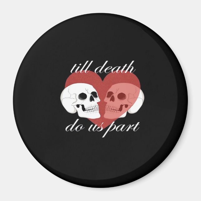 Till Death do us part Skull Quote Classic Magnet (Framsidan)