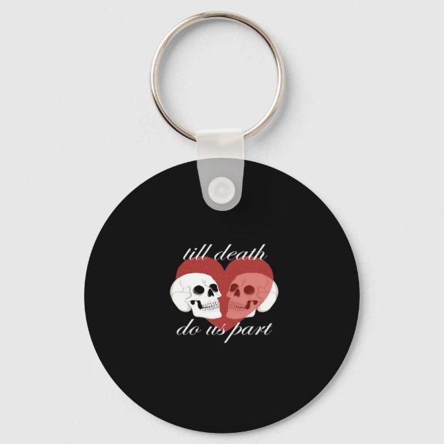 Till Death do us part Skull Quote Classic Nyckelring (Framsida)