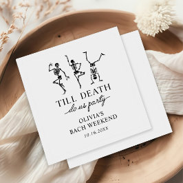 Till Death Do Us Party Bachelorette Weekend  Pappersservett