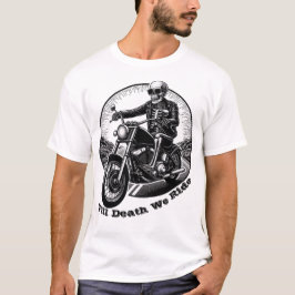 Till Death we Ride - Skeleton Biker Premium T-Shir T Shirt
