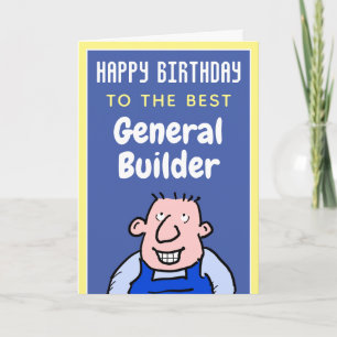 Till den bästa generalbyggaren - Grattis på födels Kort