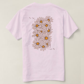 "Till: Dig, Från: Mig" – Daisy Present T-shirt för