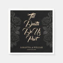 Till Död do oss Part Black Ro Bröllop Pappersservett