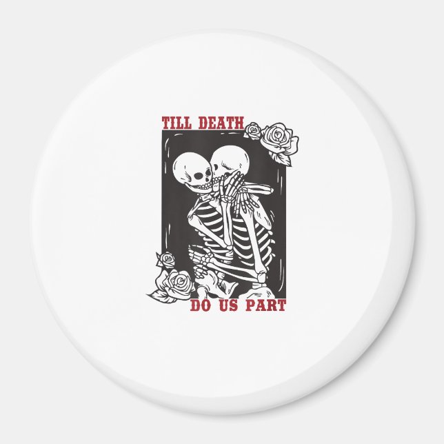 Till Död do oss Part Bröllop Skeleton Couple Vale Magnet (Framsidan)