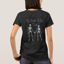 Till Död do oss Part Skeleton T-shirt