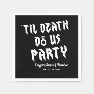 Till Död do oss Party Personlig Bröllop Napkin Pappersservett