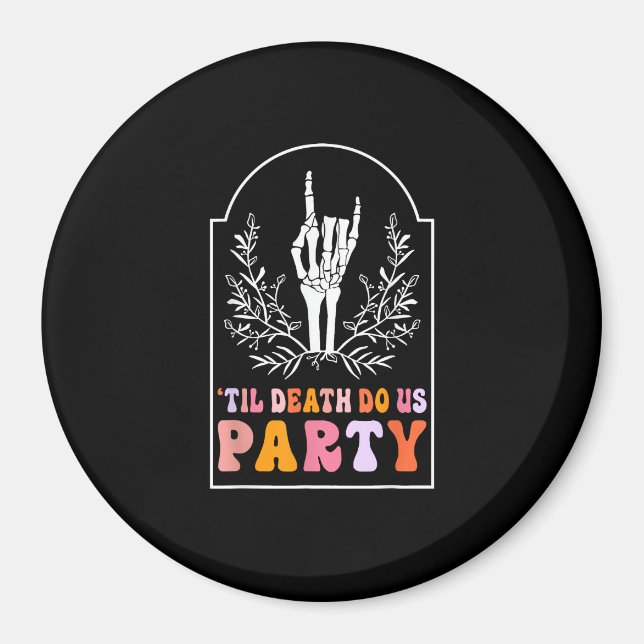 Till Död do oss Party Skeleton Retro Groovy Bache Magnet (Framsidan)