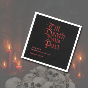 Till Död Do US Part - Gothic Red Metallic script Pappersservett