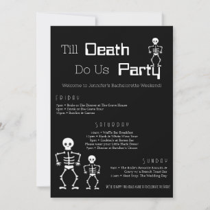 Till Död do Us Party Bachelorette Itinerary Inbjudningar