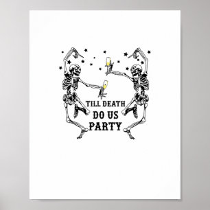 Till Död do Us Party Skeleton Bridesmaid Poster
