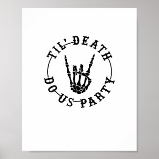 Till Död do Us Party Skeleton Hand Gothic Bachel Poster
