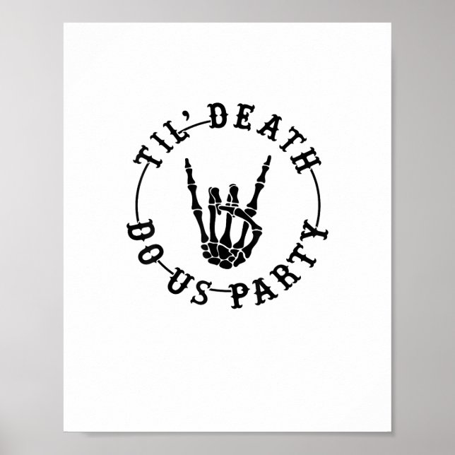 Till Död do Us Party Skeleton Hand Gothic Bachel Poster (Framsidan)