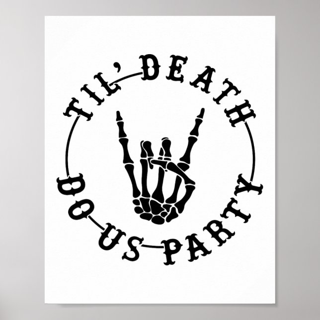 Till Död do Us Party Skeleton Hand Gothic Bachel Poster (Framsidan)