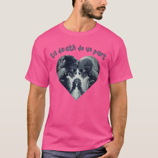 Till Död gör vi del T Shirt