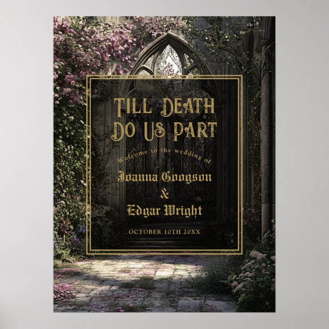 Till Död Gothic Blommigt Garden Wedding Välkommen Poster (Framsidan)