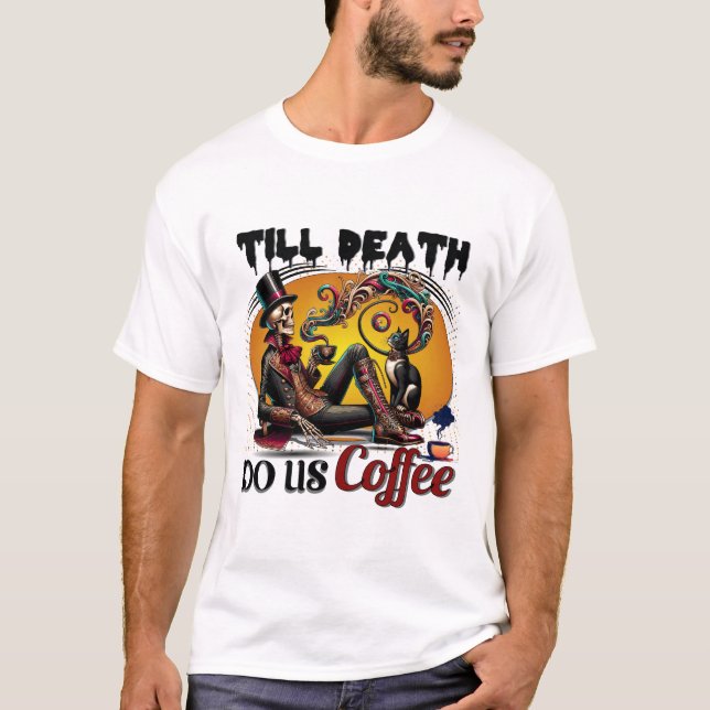 Till Döden do oss Coffee Skeleton med katt T Shirt (Framsida)