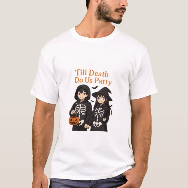 Till Döden do oss Party - Anime Halloween par Cl T Shirt (Framsida)