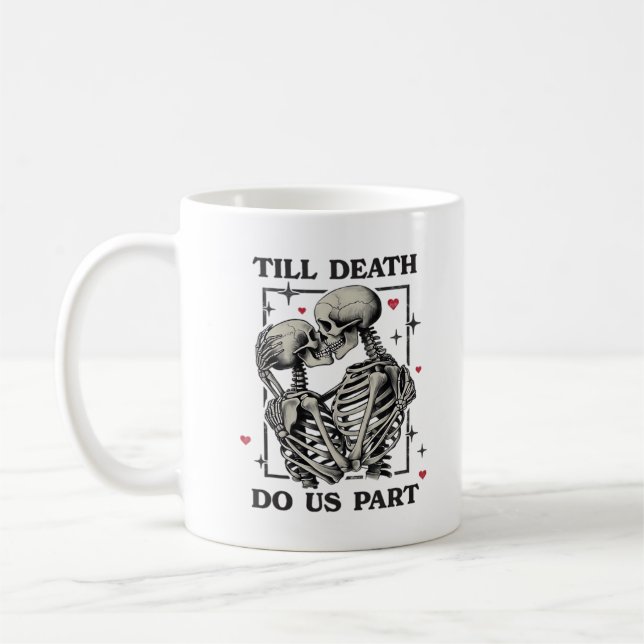 Till Döden Do US Part Classic - Skeleton Slogan Kaffemugg (Vänster)