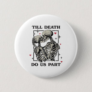 Till Döden Do US Part Classic - Skeleton Slogan Knapp