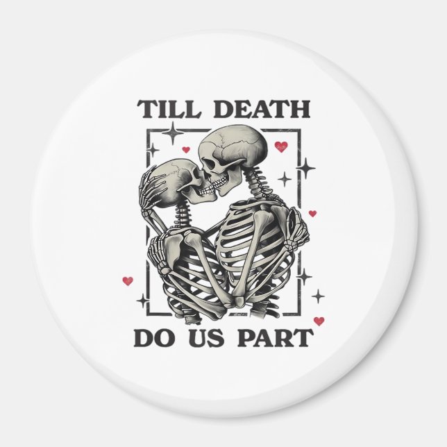 Till Döden Do US Part Classic - Skeleton Slogan Magnet (Framsidan)