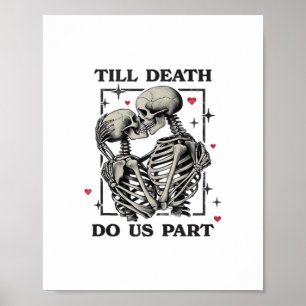 Till Döden Do US Part Classic - Skeleton Slogan Poster
