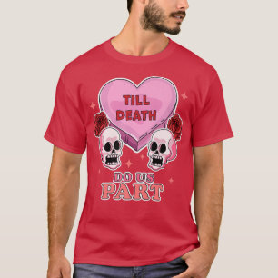 Till Döden gör oss del Skeleton Skull Alla hjärtan T Shirt