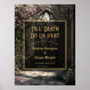 Till Döden Gothisk Blommig Trädgård Bröllop Välkom Poster