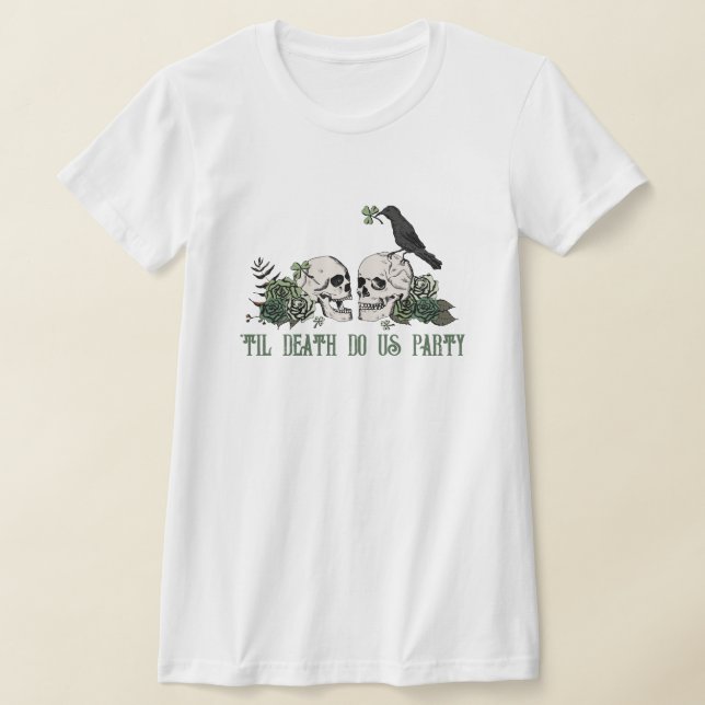 Till döden irländsk blommig dödskalle möhippa t shirt (Laydown)