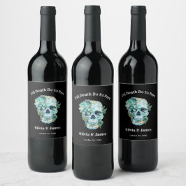 Till Döds do oss Part Gothic Halloween Bröllop Vinflaska Etikett