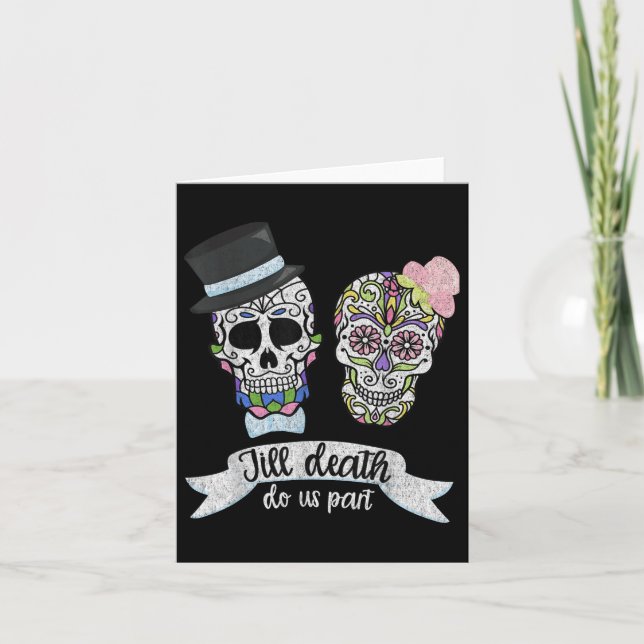 Till Döds do oss Part Shirt Sugar Skull Bröllop Br Kort (Framsida)