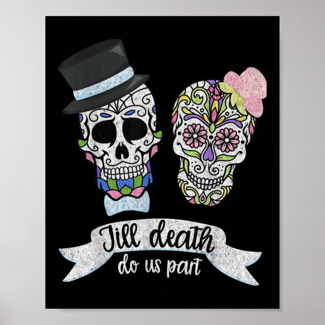 Till Döds do oss Part Shirt Sugar Skull Bröllop Br Poster (Framsidan)